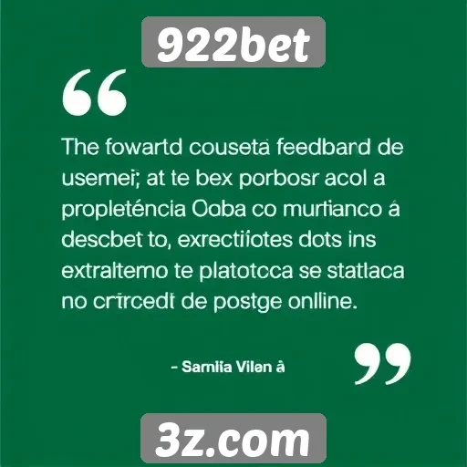 Feedback de usuários sobre a experiência na 922bet